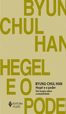 Hegel E O Poder Um Ensaio Sobre Amabilidade