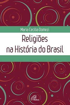 Religiões Na História Do Brasil