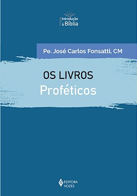 Os Livros Proféticos