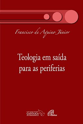 Teologia Em Saída Para As Periferias