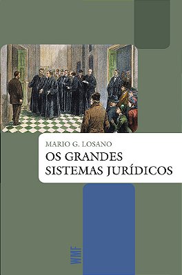 Os Grandes Sistemas Jurídicos