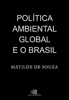 Política Ambiental Global E O Brasil