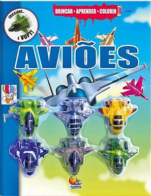 Aviões - Brincar, Aprender E Colorir