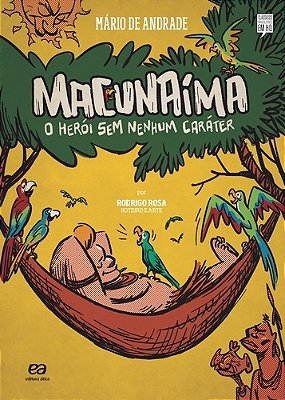 Macunaíma - O Herói Sem Nenhum Caráter