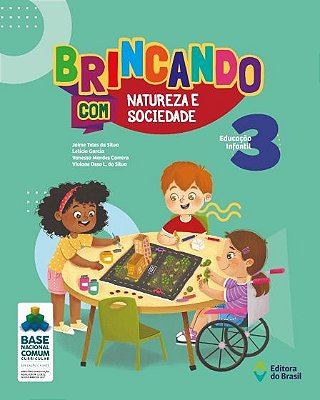 Brincando Com Natureza E Sociedade - Educação Infantil - 3