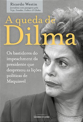 A Queda De Dilma