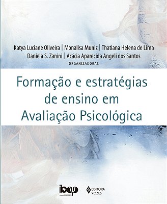 Formação E Estratégias De Ensino Em Avaliação Psicológica