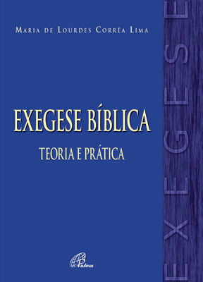 Exegese Bíblica: Teoria E Prática
