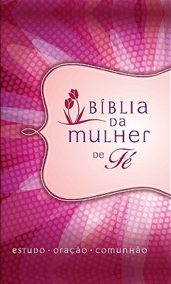 Bíblia Da Mulher De Fé, Nvi, Couro Soft, Margarida Estudo - Oração - Comunhão