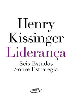 Liderança Seis Estudos Sobre Estratégia