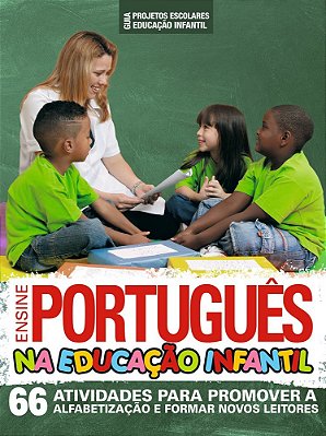 Guia Projetos Escolares - Educação Infantil - Ensine Português Na Educação Infantil