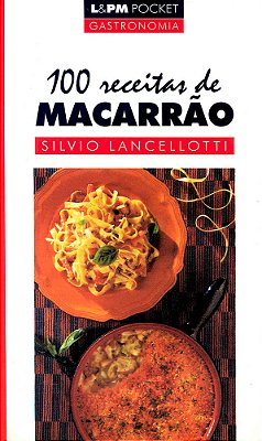 100 Receitas De Macarrão