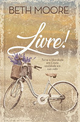 Livre! - Livro Torne A Liberdade Em Cristo Realidade Em Sua Vida