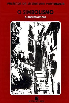 Presença Da Literatura Portuguesa - Simbolismo - Volume 4