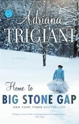 Home To Big Stone Gap - A Novel-..