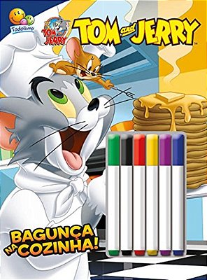 Tom And Jerry - Bagunça Na Cozinha - Colorir E Atividades Com Canetinha