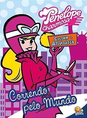 Colorir E Atividades-Penelope: Correndo Pelo Mundo