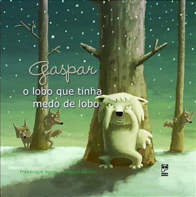 Gaspar - O Lobo Que Tinha Medo De Lobo
