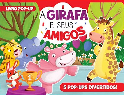 A Girafa E Seus Amigos Livro Pop-Up