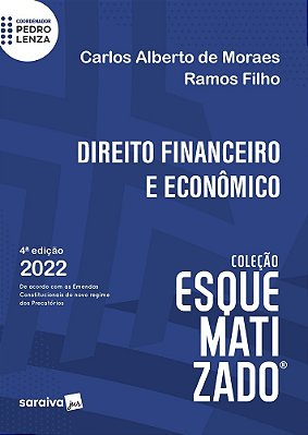 Esquematizado - Direito Financeiro E Econômico - 4ª Edição 2022