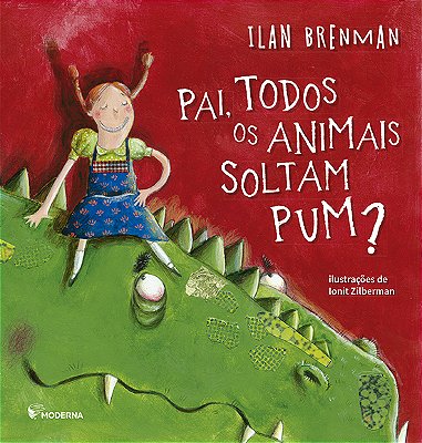 Pai, Todos Os Animais Soltam Pum?