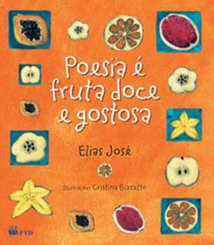 Poesia É Fruta Doce E Gostosa..-