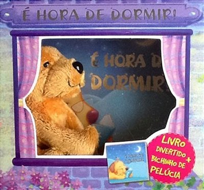 É Hora De Dormir - Livro Divertido + Bichinho De Pelúcia