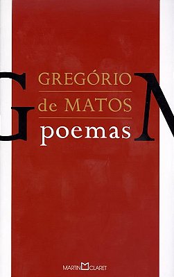 Poemas - Gregorio De Matos - Martin Claret
