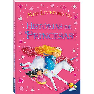 Meu Livrinho De... Historias De Princesas