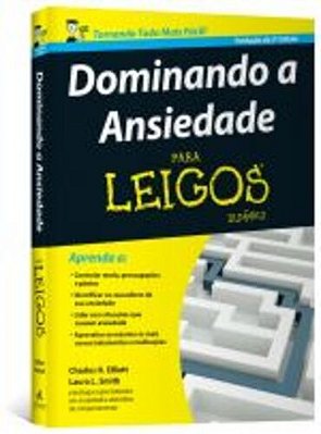 Dominando A Ansiedade Para Leigos