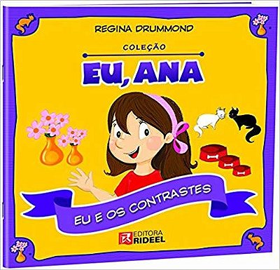 Eu E Os Contrastes - Coleção Eu, Ana