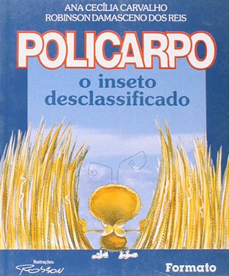 Policarmo O Inseto Desclassificado