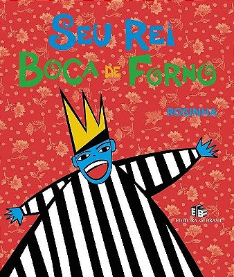 Seu Rei Boca De Forno