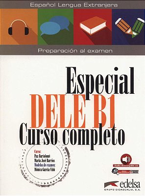 Especial Dele B1 Curso Completo - Libro Con Audio Descargable Y Material Digital