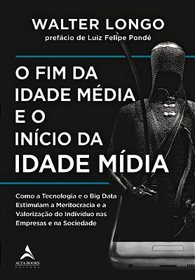O Fim Da Idade Média E O Início Da Idade Mídia