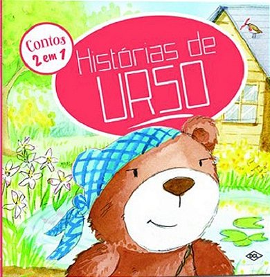 Histórias De Urso - Contos 2 Em 1