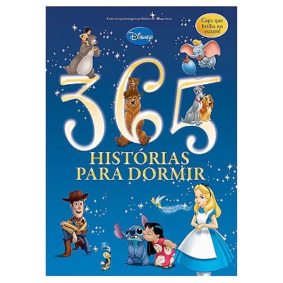 365 Histórias Para Dormir - Capa Brilha No Escuro!