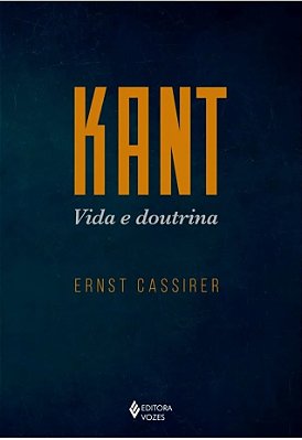 Kant - Vida E Doutrina