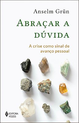 Abraçar A Dúvida A Crise Como Sinal De Avanço Pessoal