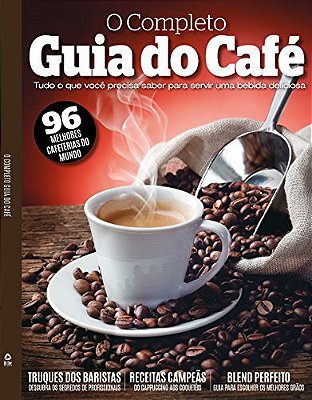 O Completo Guia Do Café