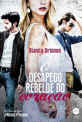 O Desapego Rebelde Do Coração