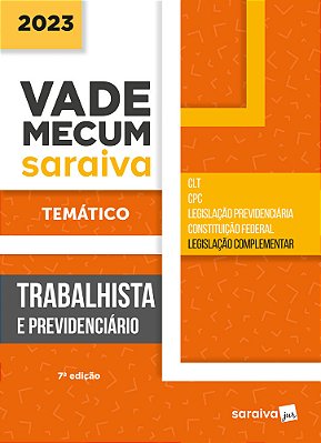 Vade Mecum Trabalhista - Temático - 7ª Edição 2023