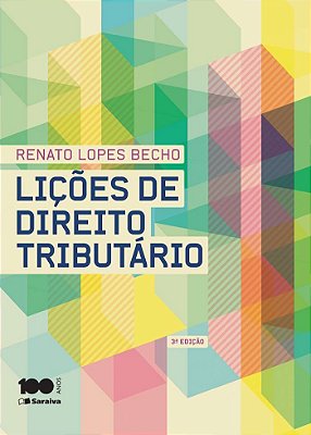 Lições De Direito Tributário - 3ª Edição De 2015