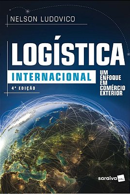 Logística Internacional Um Enfoque Em Comércio Exterior