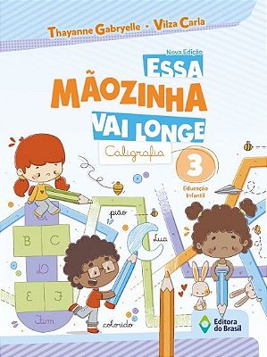 Essa Mãozinha Vai Longe - Caligrafia - Educação Infantil - 3