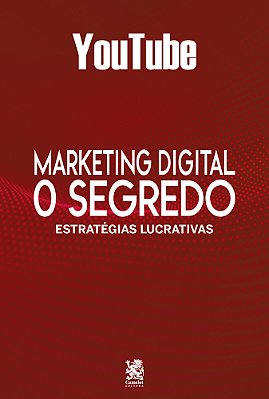 Marketing Digital O Segredo - Youtube