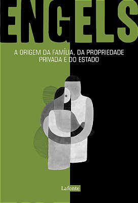 A Origem Da Família, Da Propriedade Privada E Do Estado