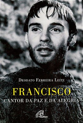 Francisco Cantor Da Paz E Da Alegria