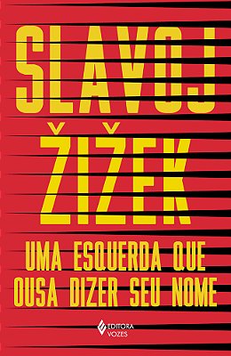 Uma Esquerda Que Ousa Dizer Seu Nome 34 Intervenções Inoportunas