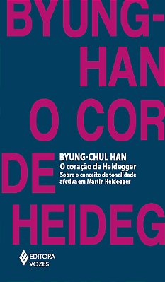 O Coração De Heidegger Sobre O Conceito De Tonalidade Afetiva Em Martin Heidegger